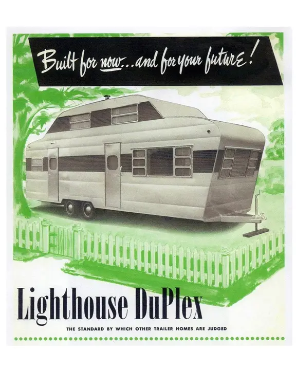 Vintage ad poster showing a Lighthouse Duplex travel trailer in front of a white picket fence with a green yard, slogan reads 'Built for now... and for your future!'